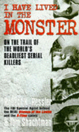 I have lived in the monster
