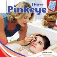 I Have Pinkeye
