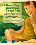 I Have Some Questions about God