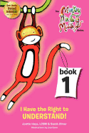 I Have the Right to Understand: Monkey in the Middle Series Book One