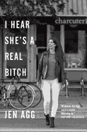 I Hear She's a Real Bitch
