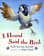 I heard said the bird