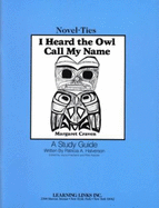 I Heard the Owl Call My Name: Novel-Ties Study Guides