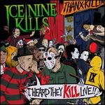 I Heard They Kill Live!!