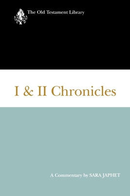 I & II Chronicles: A Commentary - Japhet, Sara