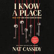 I Know a Place: Rest Stop and Other Dark Detours