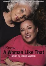 I Know a Woman Like That