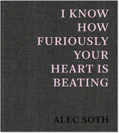 I Know How Furiously Your Heart is Beating