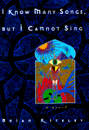 I Know Many Songs, But I Cannot Sing