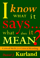 I Know What It Says...What Does It Mean?
