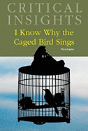 I Know Why the Caged Bird Sings