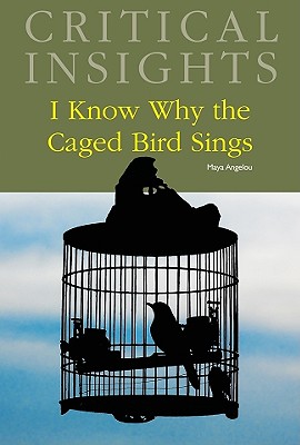 I Know Why the Caged Bird Sings - Mickle, Mildred R. (Editor)