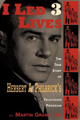 I Led 3 Lives - Grams, Martin, Jr.