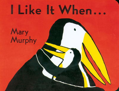 I Like It When . . . - Murphy, Mary