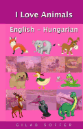 I Love Animals English - Hungarian