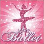 I Love Ballet