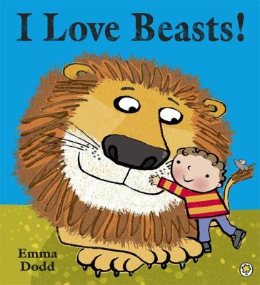I Love Beasts! - Dodd, Emma