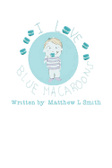 I Love Blue Macaroons