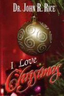 I Love Christmas - Rice, John R