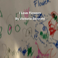 I Love Flowers