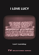 I Love Lucy