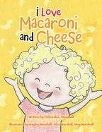 I Love Macaroni and Cheese