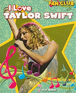I Love Taylor Swift