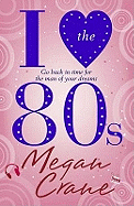 I Love the 80s
