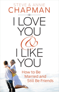 I Love You and I Like You
