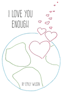 I Love You Enough