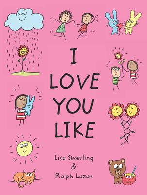 I Love You Like - Lazar, Ralph, and Swerling, Lisa
