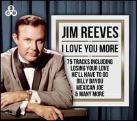 I Love You More - Jim Reeves