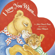 I Love You When...