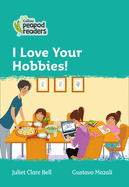 I Love Your Hobbies!: Level 3