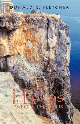 I, Lukas, Wrote the Book - Fletcher, Donald R