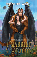 I Married A Dragon