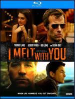 I Melt With You