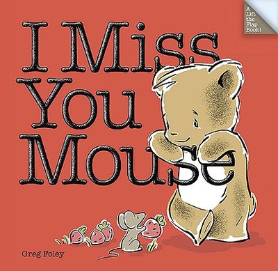 I Miss You Mouse - Foley, Greg