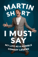 I Must Say Hcc: My Life as a Humble Comedy Legend