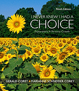 I Never Knew I Had a Choice: Explorations in Personal Growth
