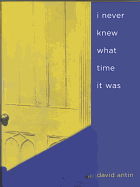 I Never Knew What Time It Was