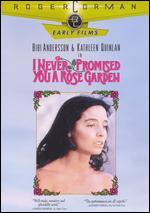 I Never Promised You a Rose Garden