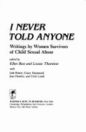 I Never Told Anyone: Writings