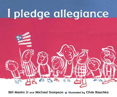 I Pledge Allegiance - Martin, Bill, and Sampson, Michael