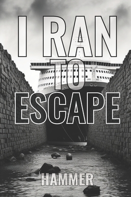 I Ran to Escape - Hammer