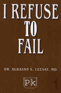 I Refused to Fail