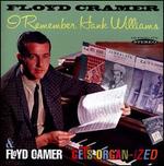 I Remember Hank Williams/Floyd Cramer Gets Organ-ized