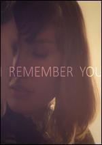 I Remember You
