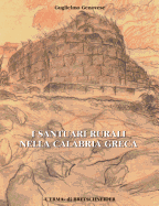 I Santuari Rurali Nella Calabria Greca