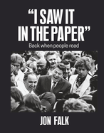 I Saw It in the Paper: Back When People Read